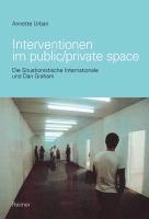 Interventionen im public/private space