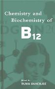 Chemistry and Biochemistry of B12