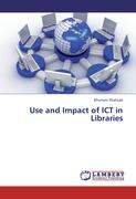 Use and Impact of ICT in Libraries