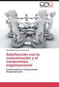 Satisfacción con la comunicación y el compromiso organizacional