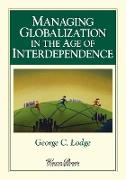 Managing Globalization in the Age of Interdependence