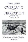 Overland to Starvation Cove
