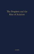 The Prophets and the Rise of Judaism