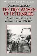 Free Women of Petersburg: Status and Culture in a Southern Town, 1784-1860 (Revised)