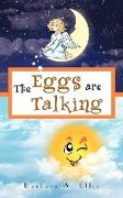 The Eggs Are Talking