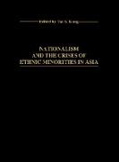 Nationalism and the Crises of Ethnic Minorities in Asia