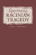 Questioning Racinian Tragedy