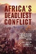 Africa's Deadliest Conflict: Media Coverage of the Humanitarian Disaster in the Congo and the United Nations Response, 1997-2008