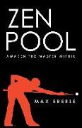 Zen Pool: Awaken the Master Within