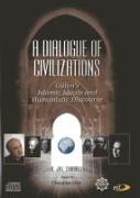 A Dialogue of Civilizations: Gulen's Islamic Ideals and Humanistic Discourse