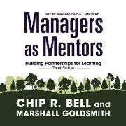 Managers as Mentors: Building Partnerships for Learning