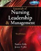 Essentials of Nursing Leadership & Management (with Premium Web Site Printed Access Card)