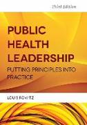 Public Health Leadership: Putting Principles Into Practice