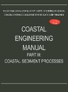 Coastal Engineering Manual Part III