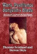 Wars, Pestilence and the Surgeon's Blade