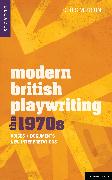 Modern British Playwriting: The 1970s