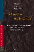 Let Us Go Up to Zion: Essays in Honour of H. G. M. Williamson on the Occasion of His Sixty-Fifth Birthday