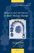 Religion and the Senses in Early Modern Europe