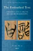 The Embodied Text: Establishing Textual Identity in Early Chinese Manuscripts