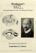 Brodmann's 'Localisation in the Cerebral Cortex'