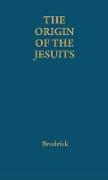 The Origin of the Jesuits