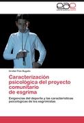 Caracterización psicológica del proyecto comunitario de esgrima