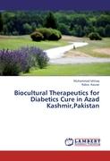 Biocultural Therapeutics for Diabetics Cure in Azad Kashmir,Pakistan