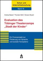 Evaluation des Tübinger Theatercamps "Stadt der Kinder"