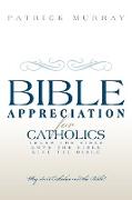 Bible Appreciation for Catholics