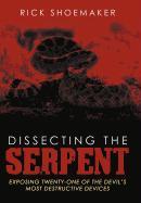 Dissecting the Serpent: Exposing Twenty-One of the Devil's Most Destructive Devices