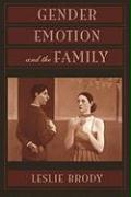 Gender, Emotion, and the Family