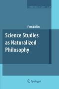 Science Studies as Naturalized Philosophy