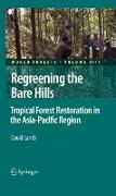 Regreening the Bare Hills