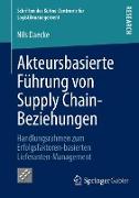 Akteursbasierte Führung von Supply Chain-Beziehungen