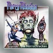 Perry Rhodan Silber Edition 18 - Die Hornschrecken