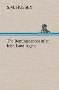 The Reminiscences of an Irish Land Agent