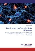 Pessimism In Chronic Skin Diseases