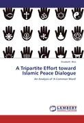 A Tripartite Effort toward Islamic Peace Dialogue