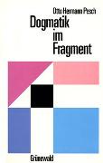 Dogmatik im Fragment