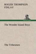 The Wonder Island Boys: The Tribesmen