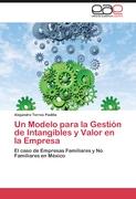 Un Modelo para la Gestión de Intangibles y Valor en la Empresa