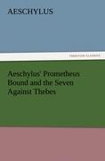 Aeschylus' Prometheus Bound and the Seven Against Thebes