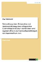 Entwicklung einer Konzeption zur Implementierung eines integrierten Controllings in kleinen Architektur- und Ingenieurbüros am Unternehmensbeispiel des Ingenieurbüro xxx