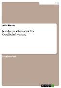 Jean-Jacques Rousseau: Der Gesellschaftsvertrag