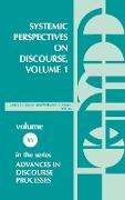Systemic Perspectives on Discourse, Volume 1