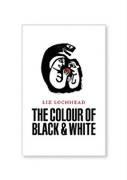 The Colour of Black and White