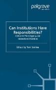 Can Institutions Have Responsibilities?