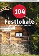 104 Festlokale im Kanton Zürich und Umgebung