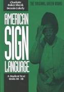 American Sign Language Green Books, a Student Text Units 10-18
