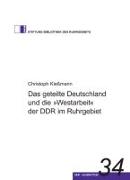 Das geteilte Deutschland und die "Westarbeit" der DDR im Ruhrgebiet